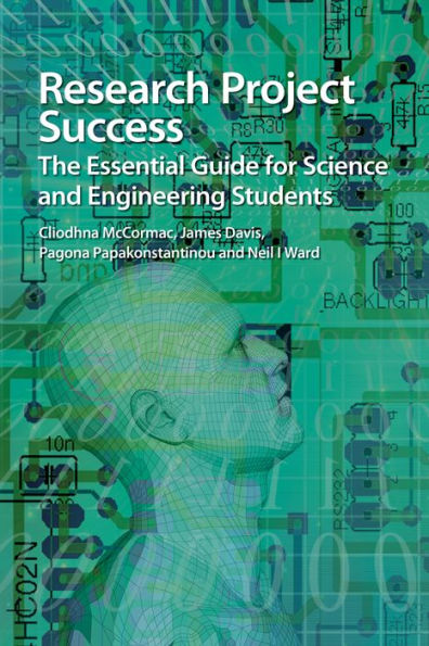 Research Project Success: The Essential Guide for Science and Engineering Students