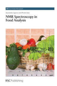 Title: NMR Spectroscopy in Food Analysis, Author: Apostolos Spyros