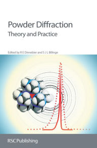 Title: Powder Diffraction: Theory and Practice, Author: R E Dinnebier