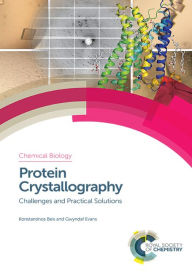Title: Protein Crystallography: Challenges and Practical Solutions / Edition 1, Author: Konstantinos Beis