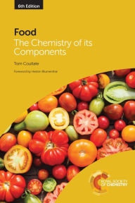 Title: Food: The Chemistry of its Components, Author: Tom Coultate