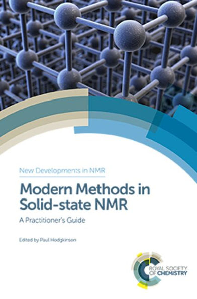 Modern Methods in Solid-state NMR: A Practitioner's Guide / Edition 1