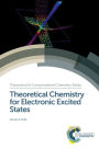 Theoretical Chemistry for Electronic Excited States / Edition 1