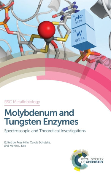 Molybdenum and Tungsten Enzymes: Spectroscopic and Theoretical Investigations