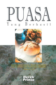 Title: How To Fast Successfully - INDONESIAN BAHASA, Author: Derek Prince