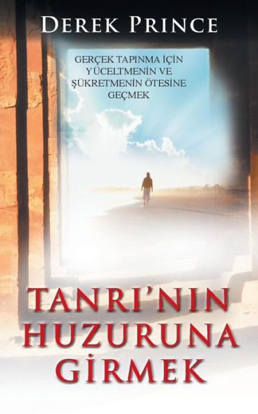 Entering the Presence of God - TURKISH