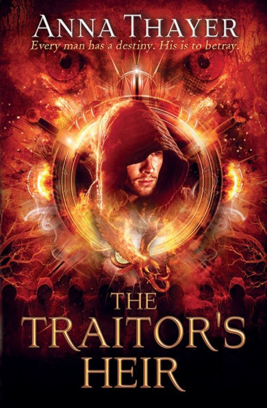 The Traitor's Heir: Every man has a destiny. His is to betray.