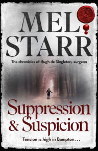 Download free ebooks for free Suppression and Suspicion by Mel Starr, Mel Starr 