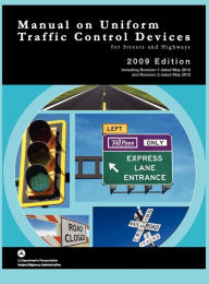 Title: Manual on Uniform Traffic Control for Streets and Highways (Includes Changes 1 and 2 Dated May 2012), Author: Federal Highway Administration