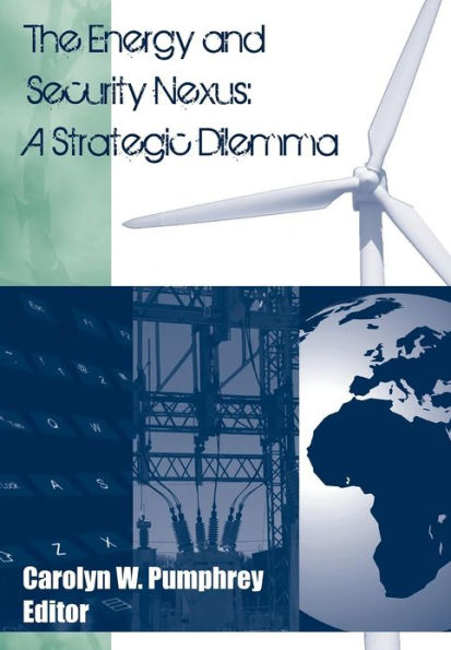 The Energy and Security Nexus: A Strategic Dilemma