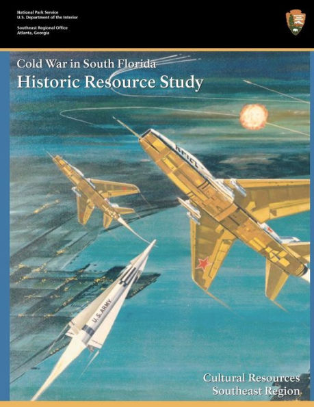 Cold War South Florida Historic Resource Study