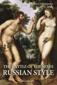 Title: The Battle of the Sexes Russian Style, Author: Nadezhda Ptushkina