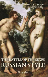 Title: The Battle of the Sexes Russian Style, Author: Nadezhda Ptushkina