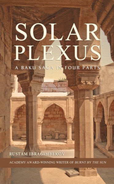 Solar Plexus: A Baku Saga Four Parts