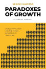 Paradox of Growth: Laws of global development of humanity