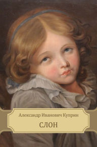Title: Slon, Author: Aleksandr Kuprin