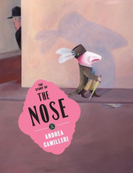 Title: The Story of the Nose, Author: Andrea Camilleri