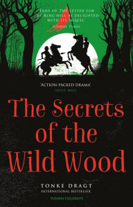 Title: The Secrets of the Wild Wood, Author: Tonke Dragt