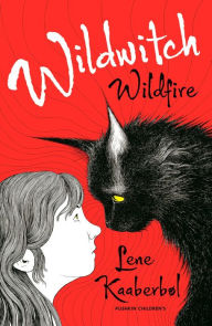 Title: Wildfire (Wildwitch Series #1), Author: Lene Kaaberbøl