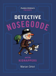 Title: Detective Nosegoode and the Kidnappers, Author: Khan Music Ensemble