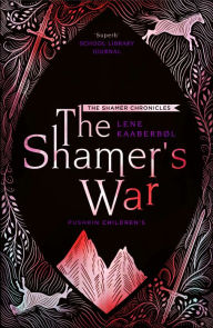 Read books online for free and no download The Shamer's War: Book 4 by Lene Kaaberbøl 9781782692317 in English ePub PDB FB2