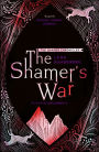 The Shamer's War (Shamer Chronicles Series #4)