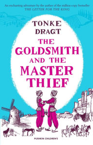 Title: The Goldsmith and the Master Thief, Author: Tonke Dragt