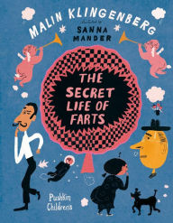Title: The Secret Life of Farts, Author: Malin Klingenberg