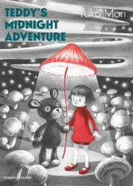 Title: Teddy's Midnight Adventure, Author: Yoko Mori