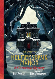 Title: The Secret of Helmersbruck Manor, Author: EVA FRANTZ