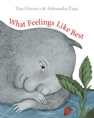 Title: What Feelings Like Best, Author: Tina Oziewicz