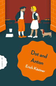 Title: Dot and Anton, Author: Erich Kästner