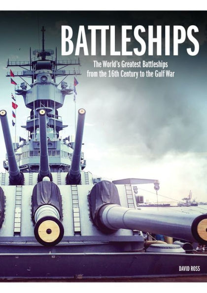 Battleships: An Illustrated History