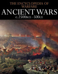 Title: Ancient Wars c.2500BCE-500CE, Author: Dennis Showalter