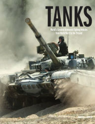 Title: The World's Greatest Tanks: An Illustrated History, Author: Michael E Haskew