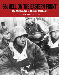 Title: SS Hell on the Eastern Front, Author: Christopher Ailsby