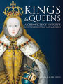 Kings & Queens: A Chronicle of History's Most Interesting Monarchies