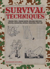 Title: Survival Techniques, Author: Alexander Stillwell