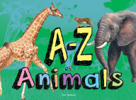 Title: A-Z of Animals, Author: Tom Jackson