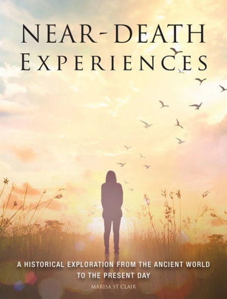 Near-Death Experiences: A Historical Exploration from the Ancient World to the Present Day