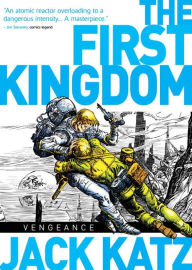 Title: The First Kingdom Vol. 3: Vengeance, Author: Jack Katz