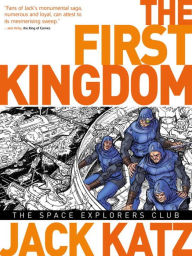 Title: First Kingdom Vol 5: The Space Explorer's Club, Author: Jack Katz