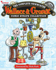 Title: Wallace and Gromit: The Complete Newspaper Comic Strip Collection Volume 1: 2010-2011, Author: Various