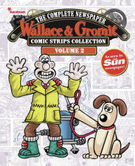 Title: Wallace Gromit: The Complete Newspaper Comic Strips Collection, Volume 2, Author: Titan Comics