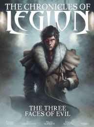 Title: The Chronicles of Legion Volume 4: The Three Faces of Evil, Author: Fabien Nury