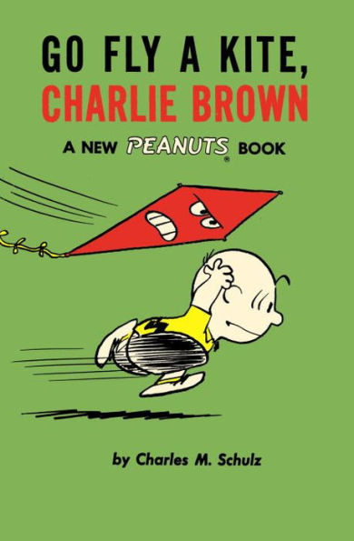 Go Fly a Kite, Charlie Brown (Peanuts Vol. 9)