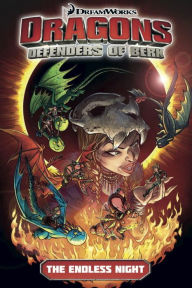 Free books to download on nook color Dragons: Defenders of Berk - Volume 1: The Endless Night (How to Train Your Dragon TV) by Simon Furman, Iwan Nazif, Arianna Florean ePub in English 9781782762140