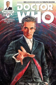 Title: Doctor Who: The Twelfth Doctor Year One #1, Author: Robbie Morrison