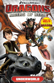 Title: DreamWorks' Dragons: Riders of Berk - Volume 6: Underworld (How to Train Your Dragon TV), Author: Simon Furman