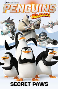 Title: Penguins of Madagascar: Secret Paws Vol.4, Author: Cavan Scott